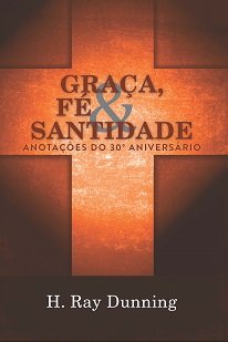 Graça, Fé e Santidade. Anotacões do 30º aniversário